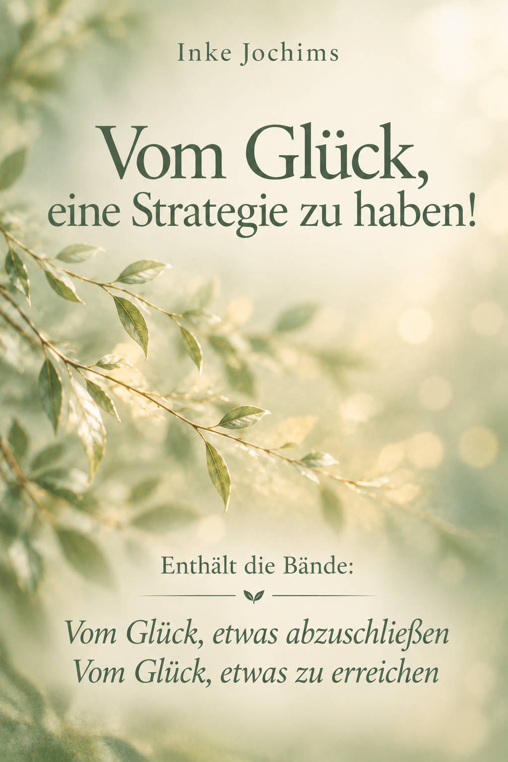 Vom Glück, eine Strategie zu haben Vom Glück, eine Strategie zu haben